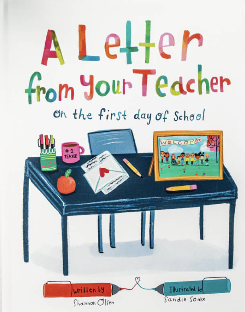 A Letter From Your Teacher on the First Day of School by Shannon Olsen